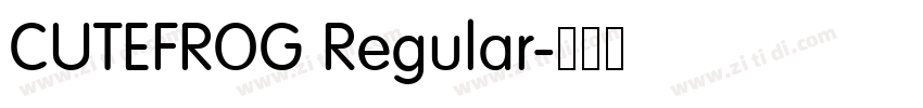 CUTEFROG Regular字体转换 CUTEFROG Regular字体转换